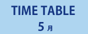 TIME TABLE